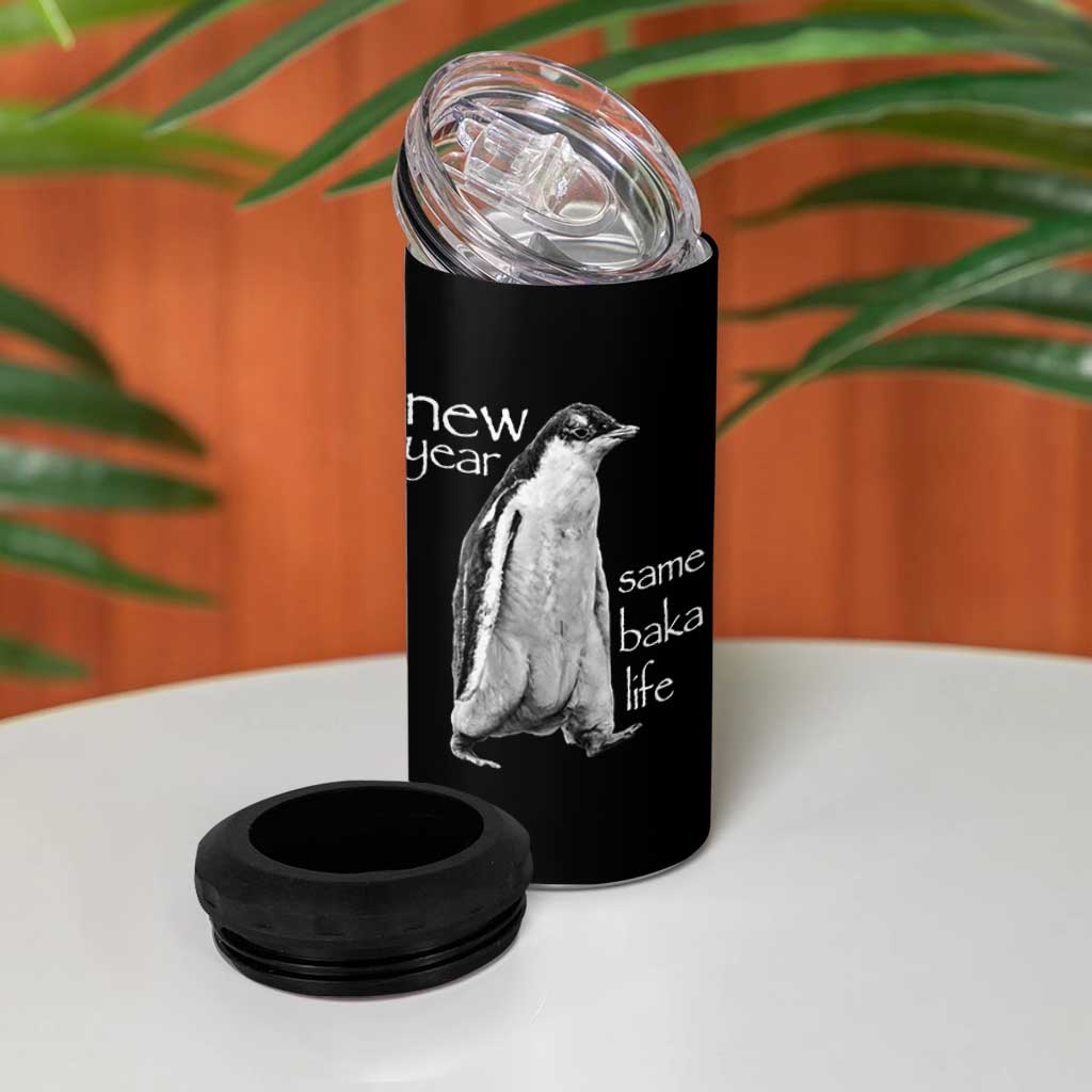 Funny New Year Same Baka Life Sarcastic Penguin 4 in 1 Can Cooler Tumbler Otaku Humor Core Cringe Meme - Wonder Print Shop