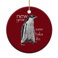 Funny New Year Same Baka Life Sarcastic Penguin Ceramic Ornament Otaku Humor Core Cringe Meme - Wonder Print Shop