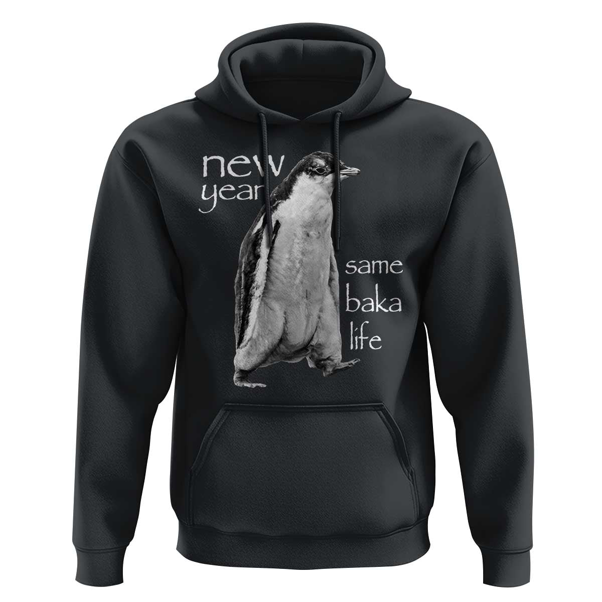 Funny New Year Same Baka Life Sarcastic Penguin Hoodie Otaku Humor Core Cringe Meme - Wonder Print Shop
