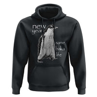 Funny New Year Same Baka Life Sarcastic Penguin Hoodie Otaku Humor Core Cringe Meme - Wonder Print Shop