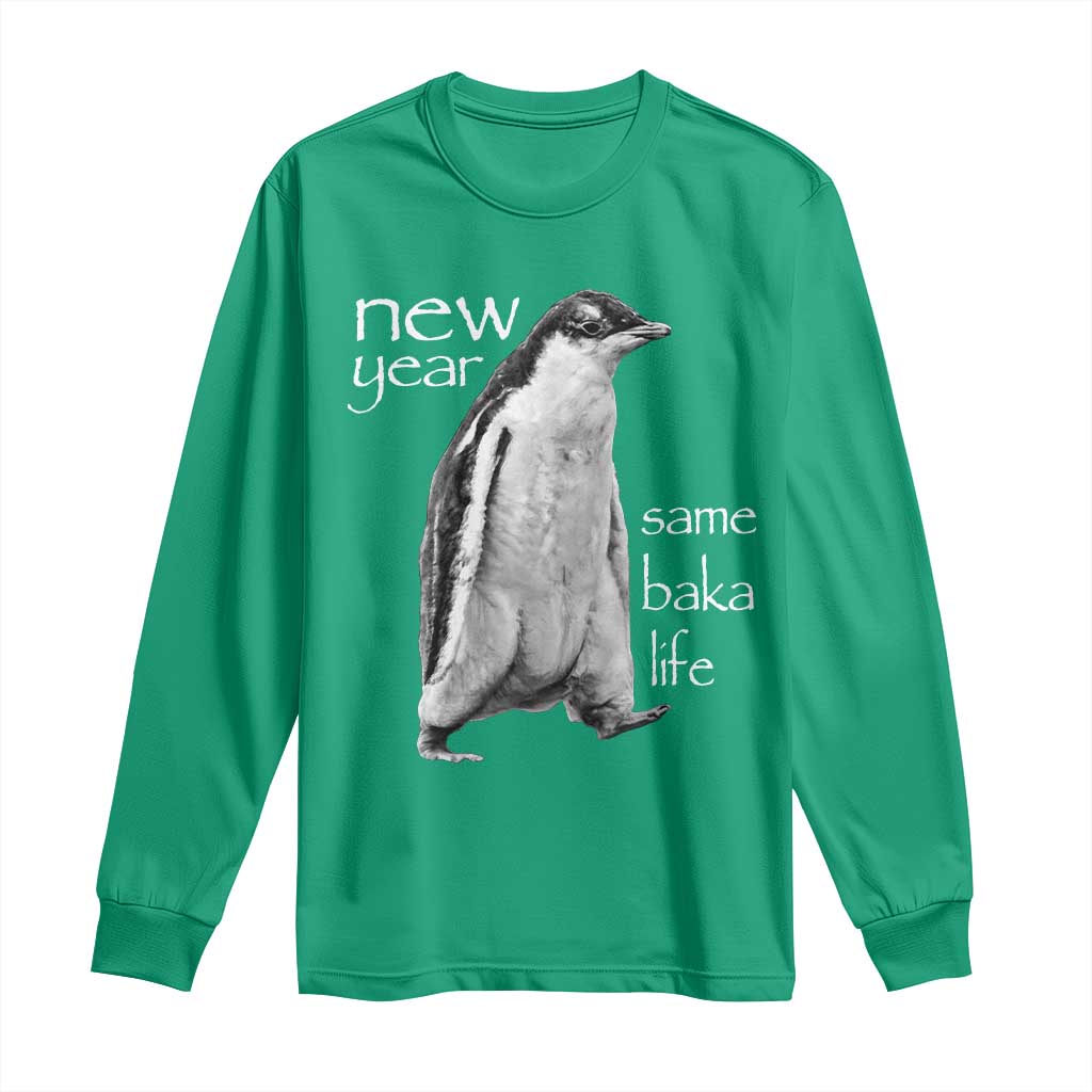 Funny New Year Same Baka Life Sarcastic Penguin Long Sleeve Shirt Otaku Humor Core Cringe Meme - Wonder Print Shop