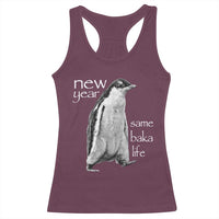 Funny New Year Same Baka Life Sarcastic Penguin Racerback Tank Top Otaku Humor Core Cringe Meme - Wonder Print Shop