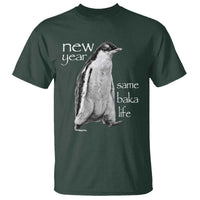 Funny New Year Same Baka Life Sarcastic Penguin T Shirt Otaku Humor Core Cringe Meme - Wonder Print Shop