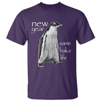 Funny New Year Same Baka Life Sarcastic Penguin T Shirt Otaku Humor Core Cringe Meme - Wonder Print Shop