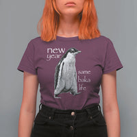 Funny New Year Same Baka Life Sarcastic Penguin T Shirt For Women Otaku Humor Core Cringe Meme - Wonder Print Shop
