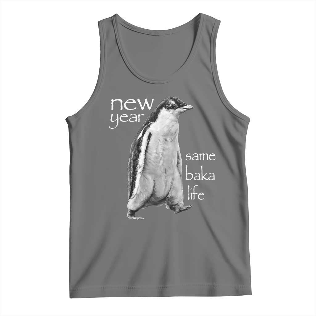 Funny New Year Same Baka Life Sarcastic Penguin Tank Top Otaku Humor Core Cringe Meme - Wonder Print Shop
