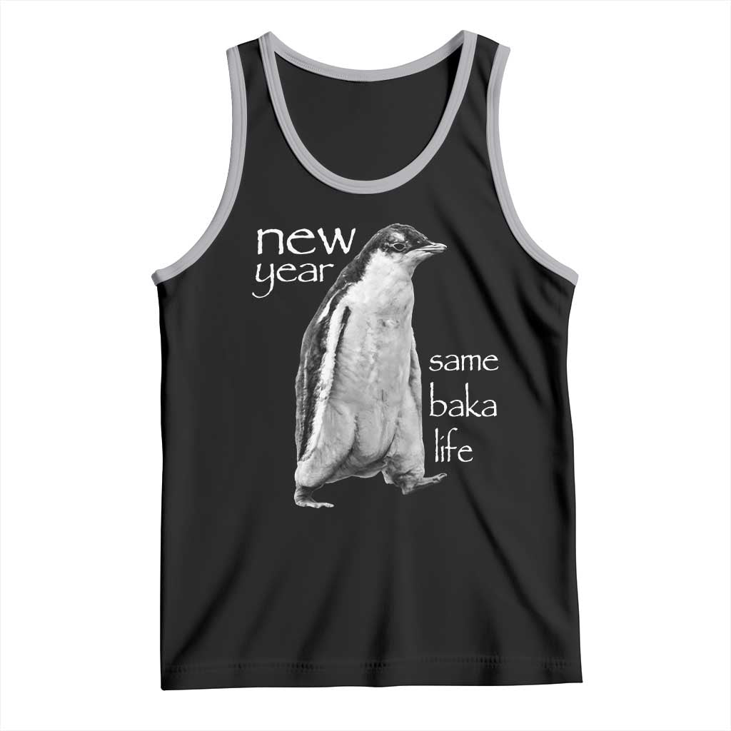 Funny New Year Same Baka Life Sarcastic Penguin Tank Top Otaku Humor Core Cringe Meme - Wonder Print Shop