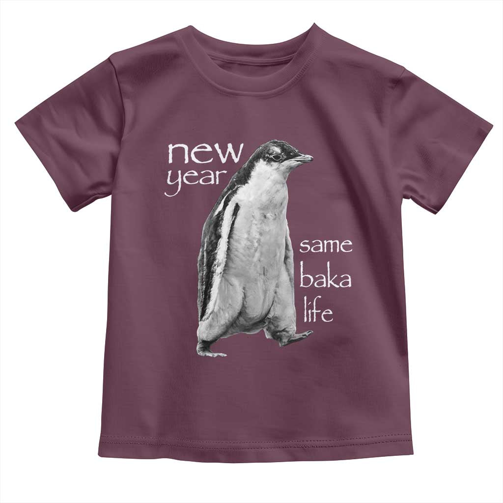 Funny New Year Same Baka Life Sarcastic Penguin Toddler T Shirt Otaku Humor Core Cringe Meme - Wonder Print Shop