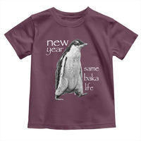 Funny New Year Same Baka Life Sarcastic Penguin Toddler T Shirt Otaku Humor Core Cringe Meme - Wonder Print Shop