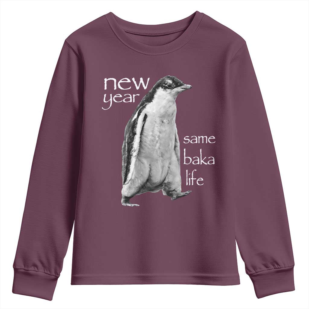 Funny New Year Same Baka Life Sarcastic Penguin Youth Sweatshirt Otaku Humor Core Cringe Meme - Wonder Print Shop