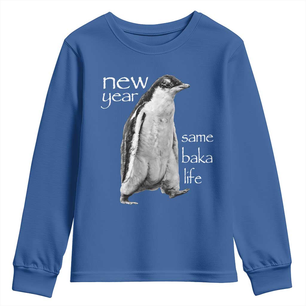 Funny New Year Same Baka Life Sarcastic Penguin Youth Sweatshirt Otaku Humor Core Cringe Meme - Wonder Print Shop