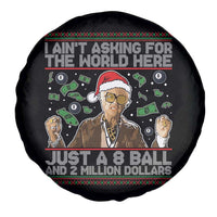 Funny Billy Wish Meme Just A 8 Ball and 2 Million Dollars Spare Tire Cover Baby Uncle Ain't Asking for The World - Wonder Print Shop