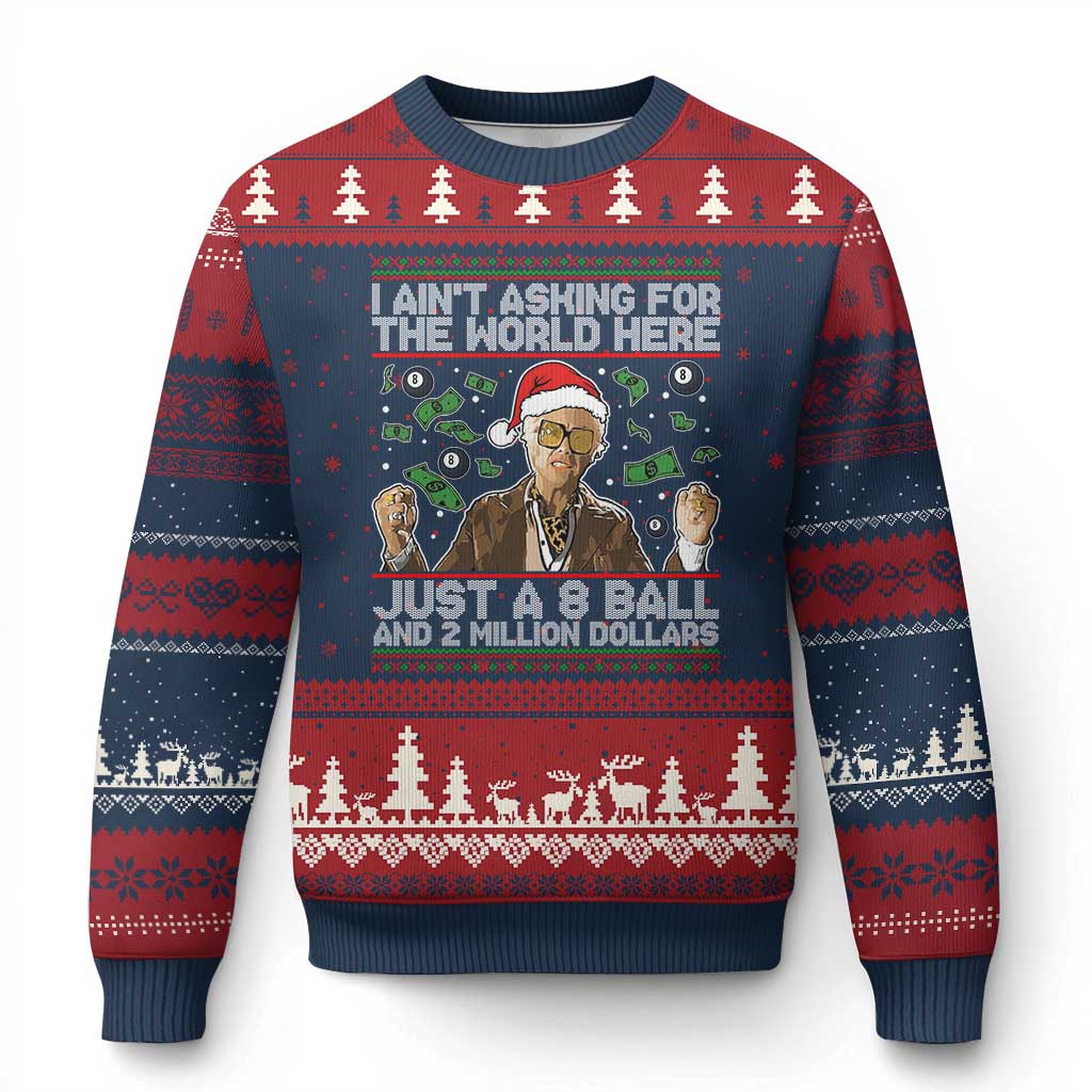 Funny Billy Wish Meme Just A 8 Ball and 2 Million Dollars Ugly Christmas Sweater Baby Uncle Ain't Asking for The World - Wonder Print Shop