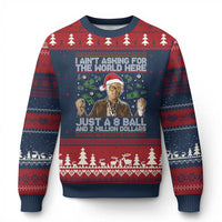 Funny Billy Wish Meme Just A 8 Ball and 2 Million Dollars Ugly Christmas Sweater Baby Uncle Ain't Asking for The World - Wonder Print Shop