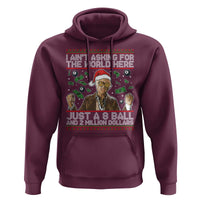 Funny Billy Wish Meme Just A 8 Ball and 2 Million Dollars Hoodie Baby Uncle Ain't Asking for The World - Wonder Print Shop