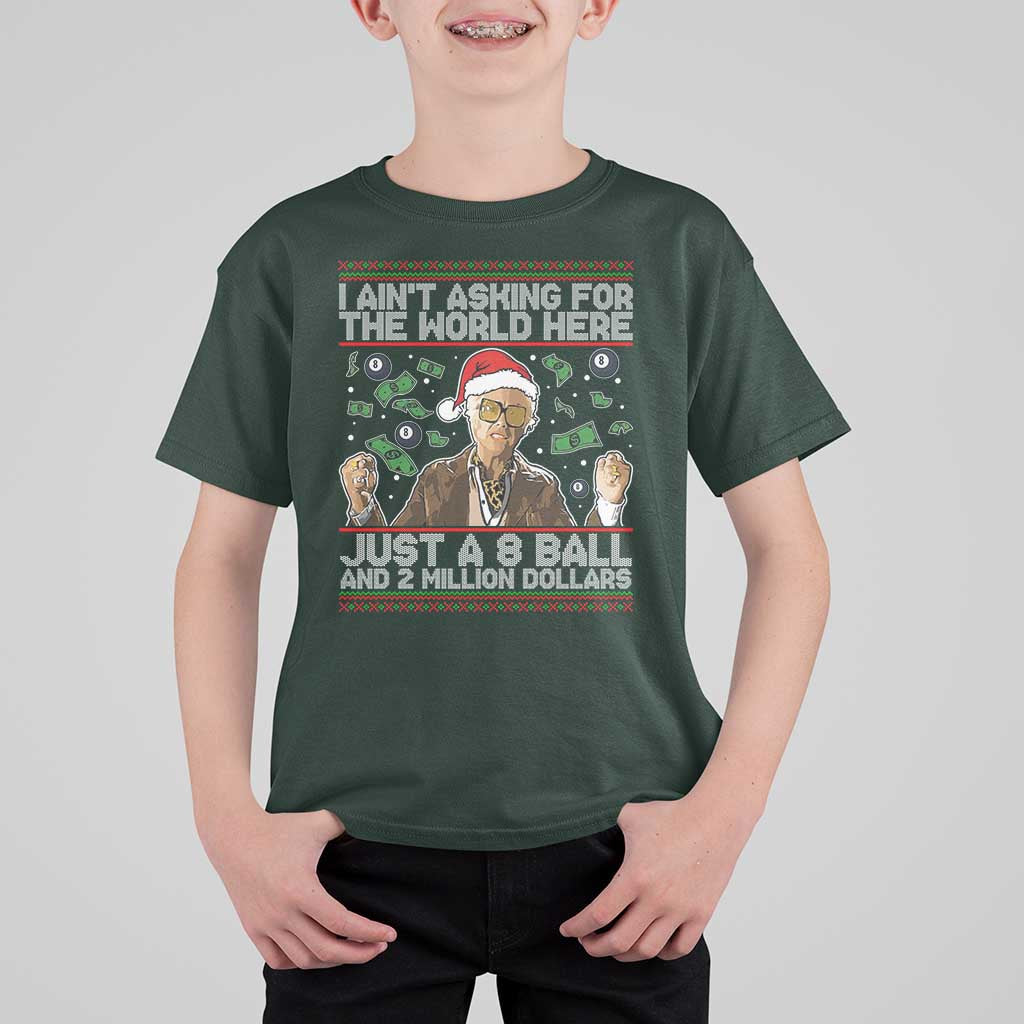 Funny Billy Wish Meme Just A 8 Ball and 2 Million Dollars T Shirt For Kid Baby Uncle Ain't Asking for The World - Wonder Print Shop