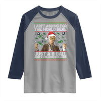 Funny Billy Wish Meme Just A 8 Ball and 2 Million Dollars Raglan Shirt Baby Uncle Ain't Asking for The World - Wonder Print Shop