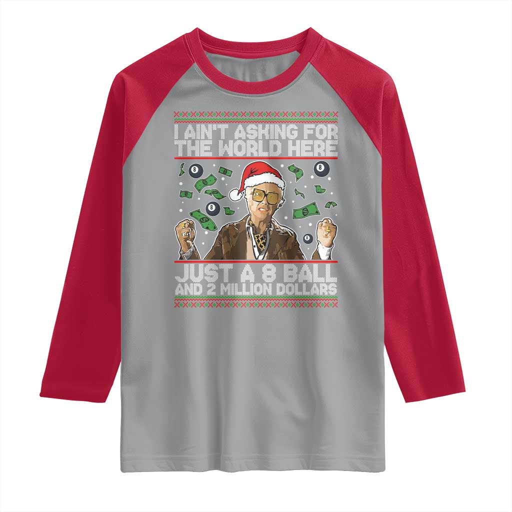 Funny Billy Wish Meme Just A 8 Ball and 2 Million Dollars Raglan Shirt Baby Uncle Ain't Asking for The World - Wonder Print Shop
