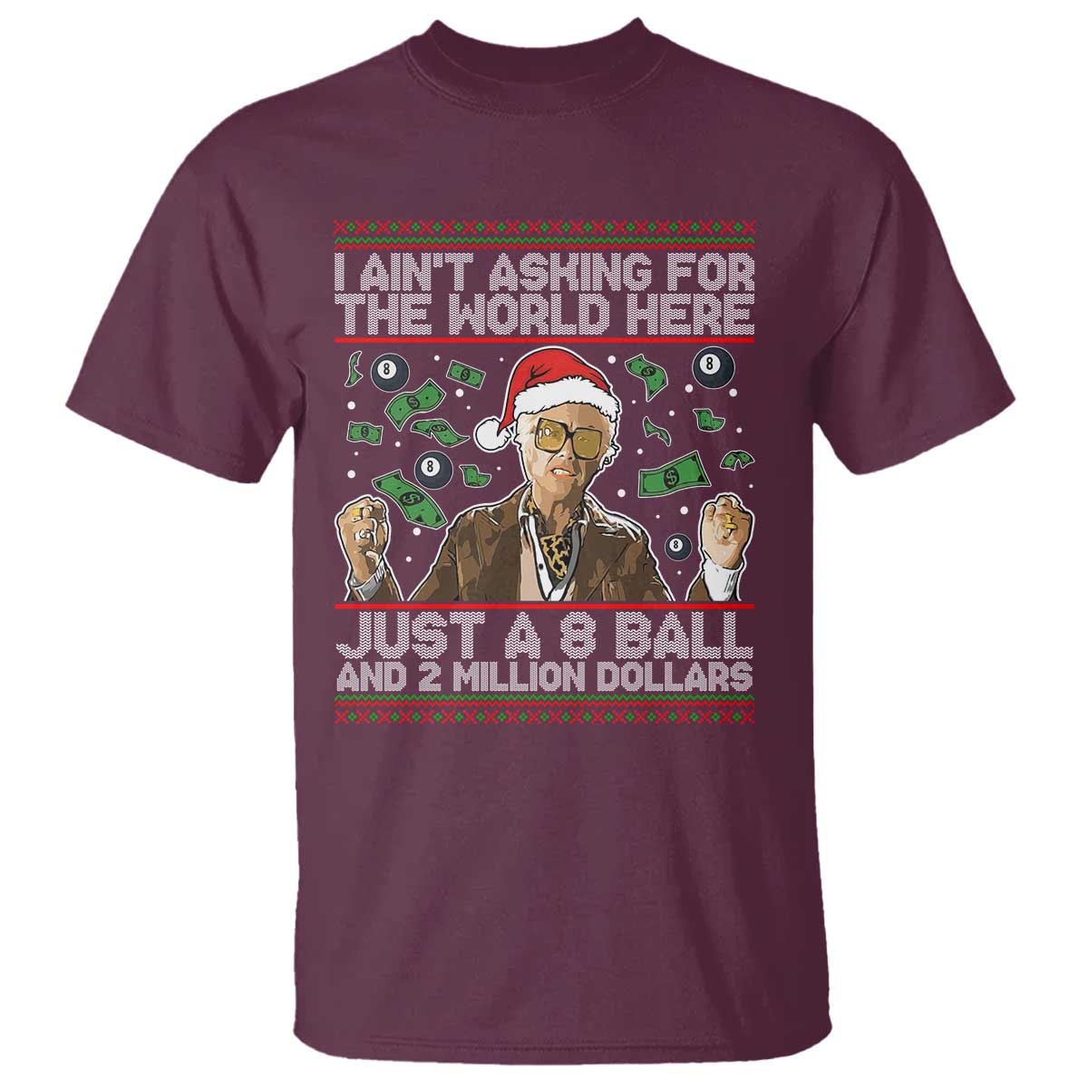Funny Billy Wish Meme Just A 8 Ball and 2 Million Dollars T Shirt Baby Uncle Ain't Asking for The World - Wonder Print Shop