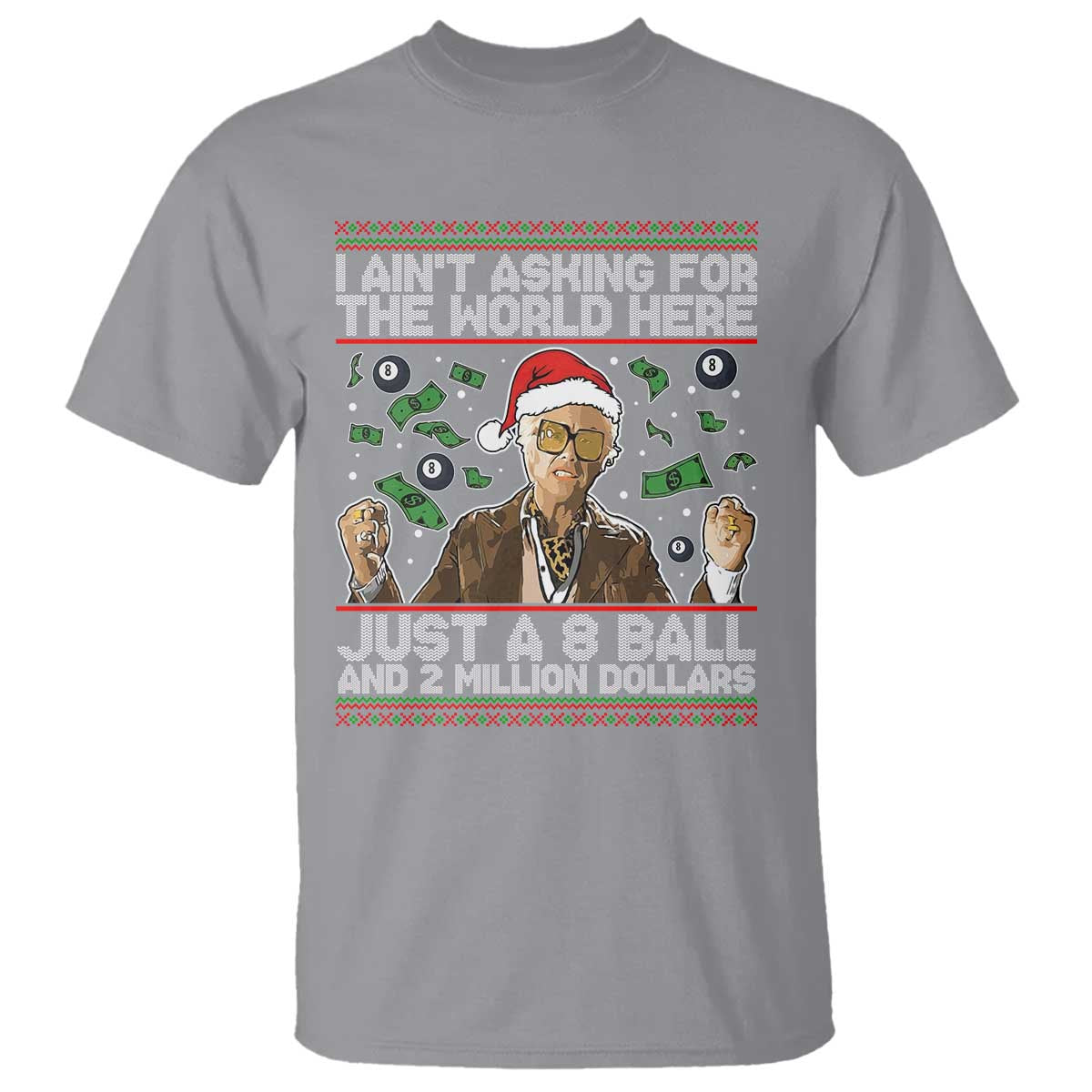 Funny Billy Wish Meme Just A 8 Ball and 2 Million Dollars T Shirt Baby Uncle Ain't Asking for The World - Wonder Print Shop