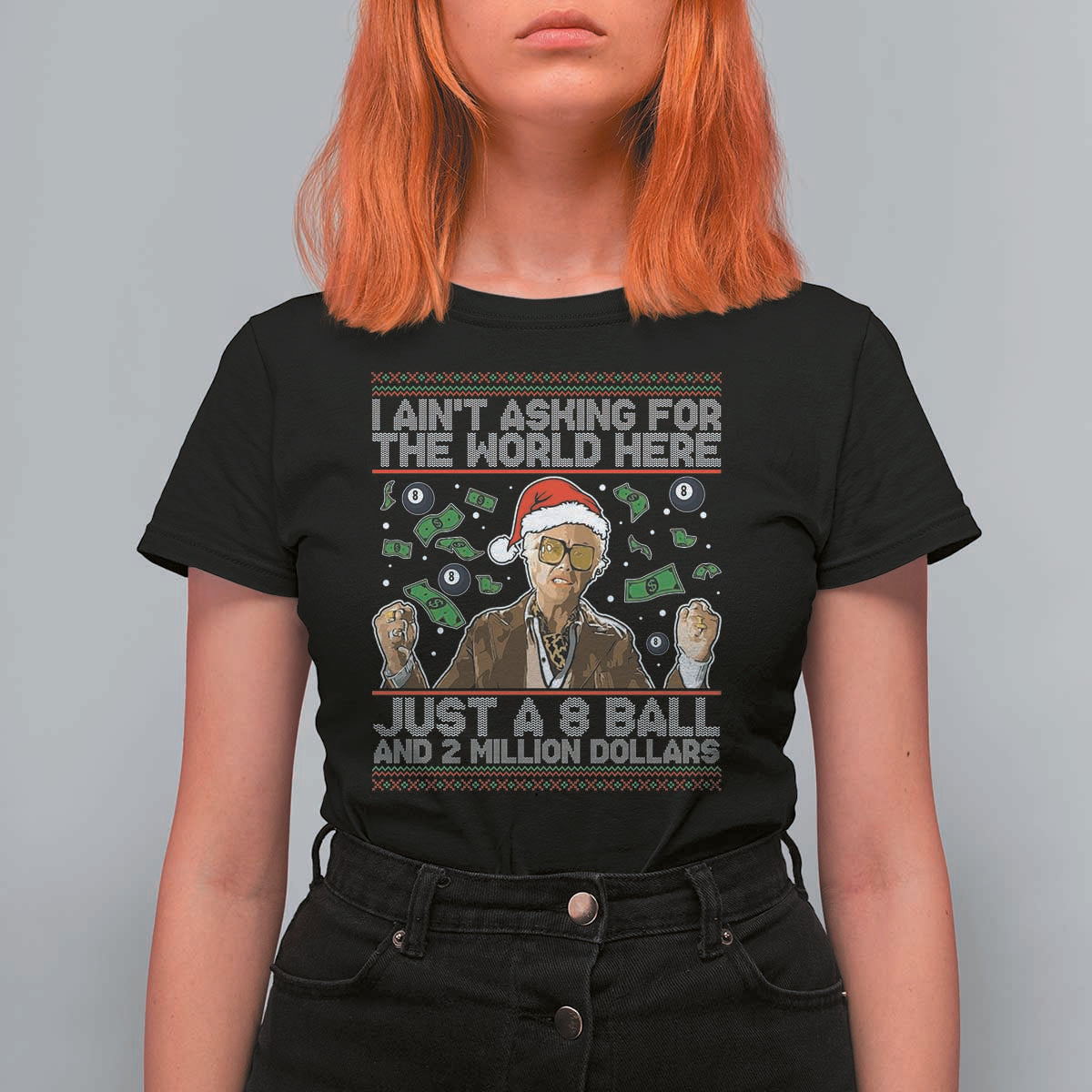 Funny Billy Wish Meme Just A 8 Ball and 2 Million Dollars T Shirt For Women Baby Uncle Ain't Asking for The World - Wonder Print Shop