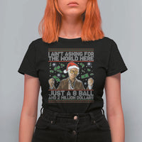 Funny Billy Wish Meme Just A 8 Ball and 2 Million Dollars T Shirt For Women Baby Uncle Ain't Asking for The World - Wonder Print Shop
