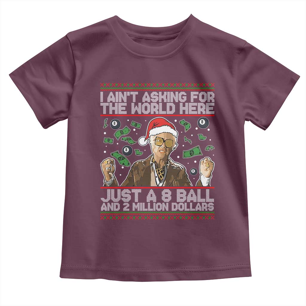 Funny Billy Wish Meme Just A 8 Ball and 2 Million Dollars Toddler T Shirt Baby Uncle Ain't Asking for The World - Wonder Print Shop
