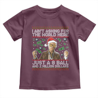 Funny Billy Wish Meme Just A 8 Ball and 2 Million Dollars Toddler T Shirt Baby Uncle Ain't Asking for The World - Wonder Print Shop