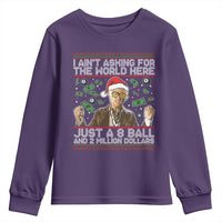 Funny Billy Wish Meme Just A 8 Ball and 2 Million Dollars Youth Sweatshirt Baby Uncle Ain't Asking for The World - Wonder Print Shop
