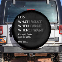 I Do What I Want Except Ask My Wife Spare Tire Cover Funny Married Humor Gag Gift for Husbands - Wonder Print Shop