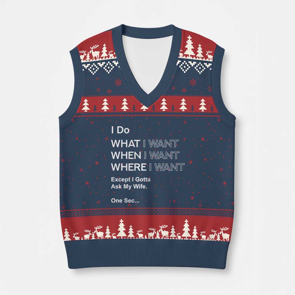 I Do What I Want Except Ask My Wife V-Neck Knit Sweater Vest Funny Married Humor Gag Gift for Husbands - Wonder Print Shop