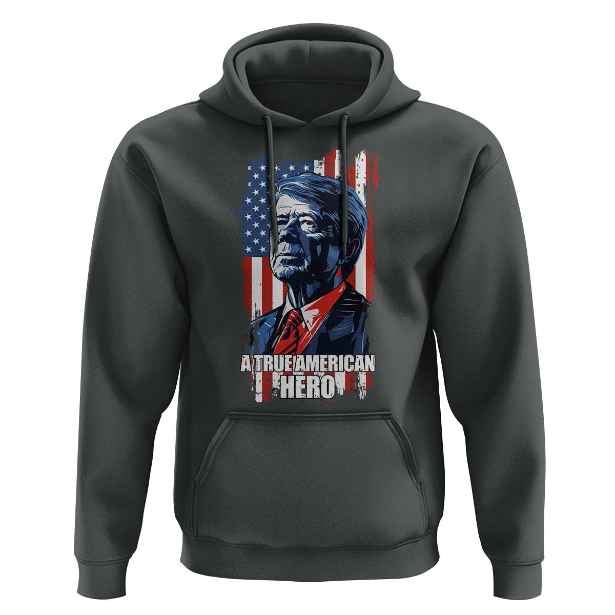 39th President Jimmy Carter Hoodie True American Hero US Flag Presidents' Day