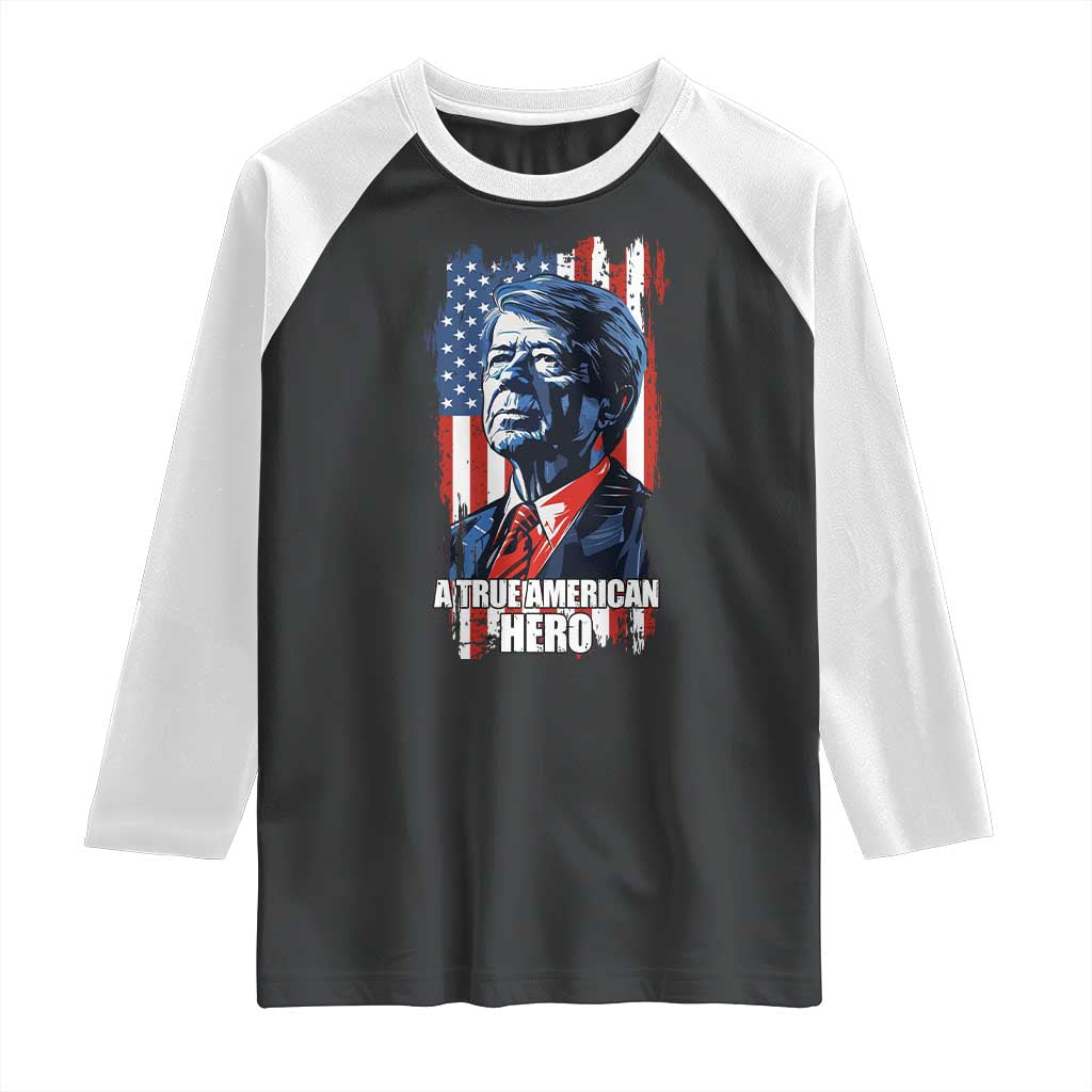 39th President Jimmy Carter Raglan Shirt True American Hero US Flag Presidents' Day