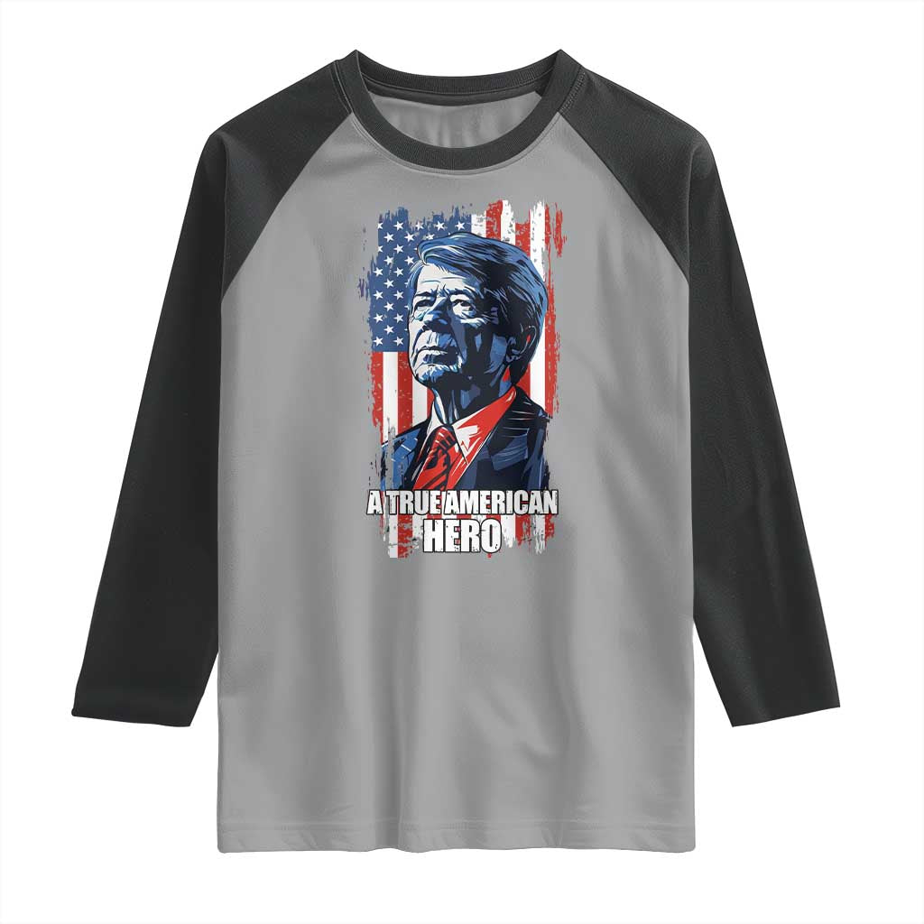 39th President Jimmy Carter Raglan Shirt True American Hero US Flag Presidents' Day
