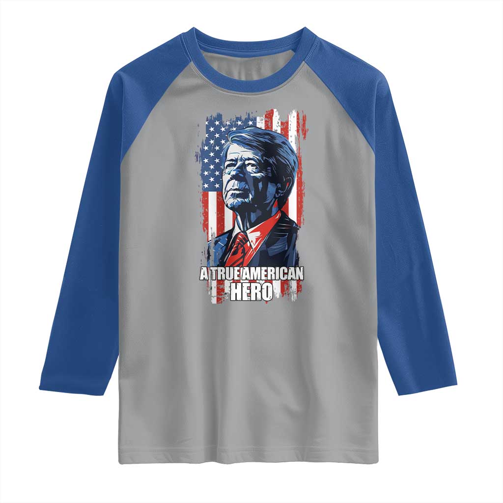 39th President Jimmy Carter Raglan Shirt True American Hero US Flag Presidents' Day