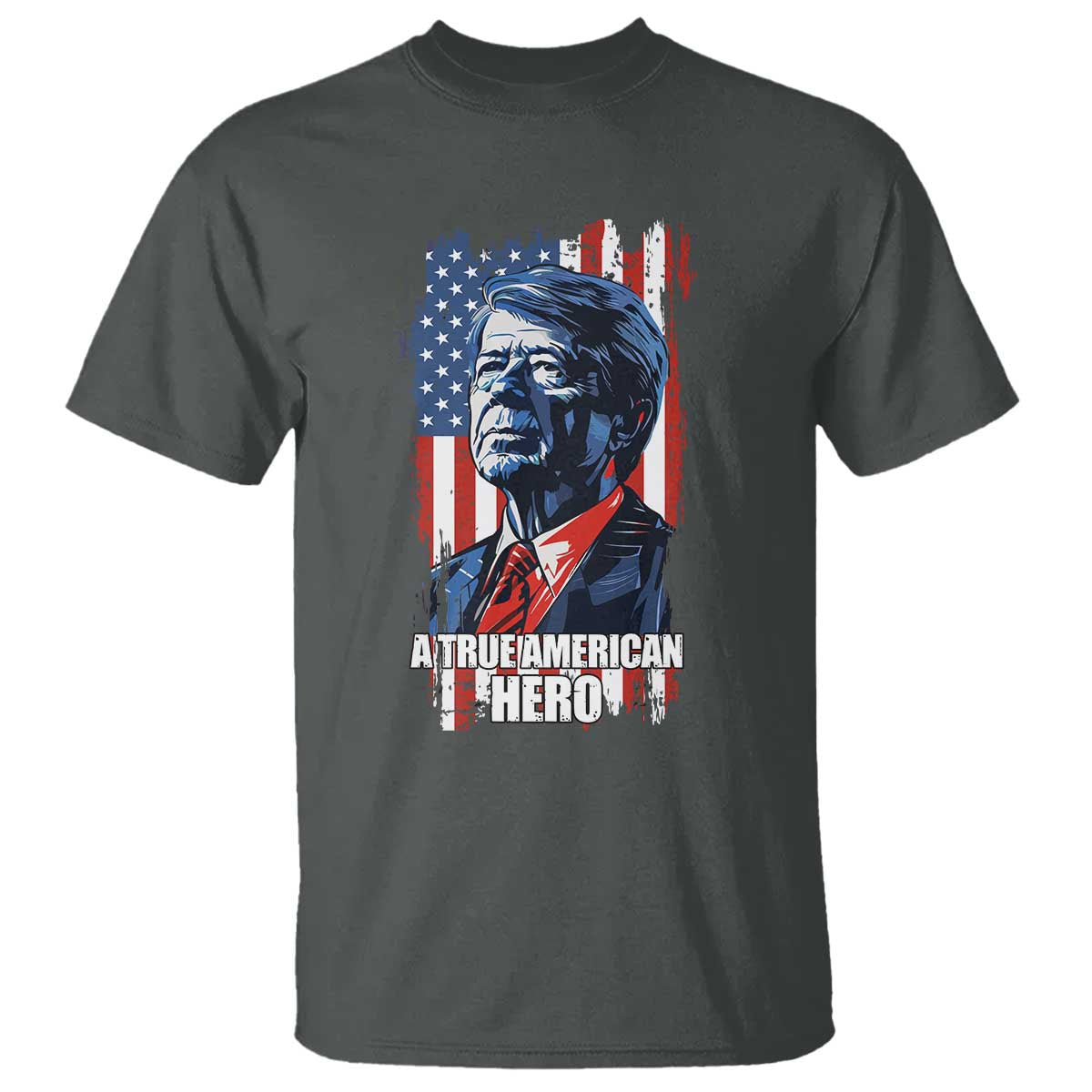 39th President Jimmy Carter T Shirt True American Hero US Flag Presidents' Day