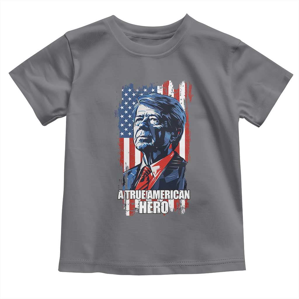 39th President Jimmy Carter Toddler T Shirt True American Hero US Flag Presidents' Day