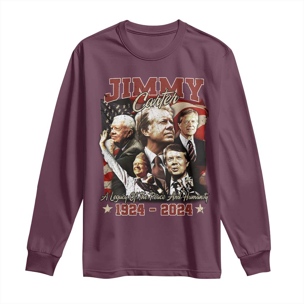 39th President Jimmy Carter Long Sleeve Shirt A Legacy Of Peace And Humanity USA Legacy