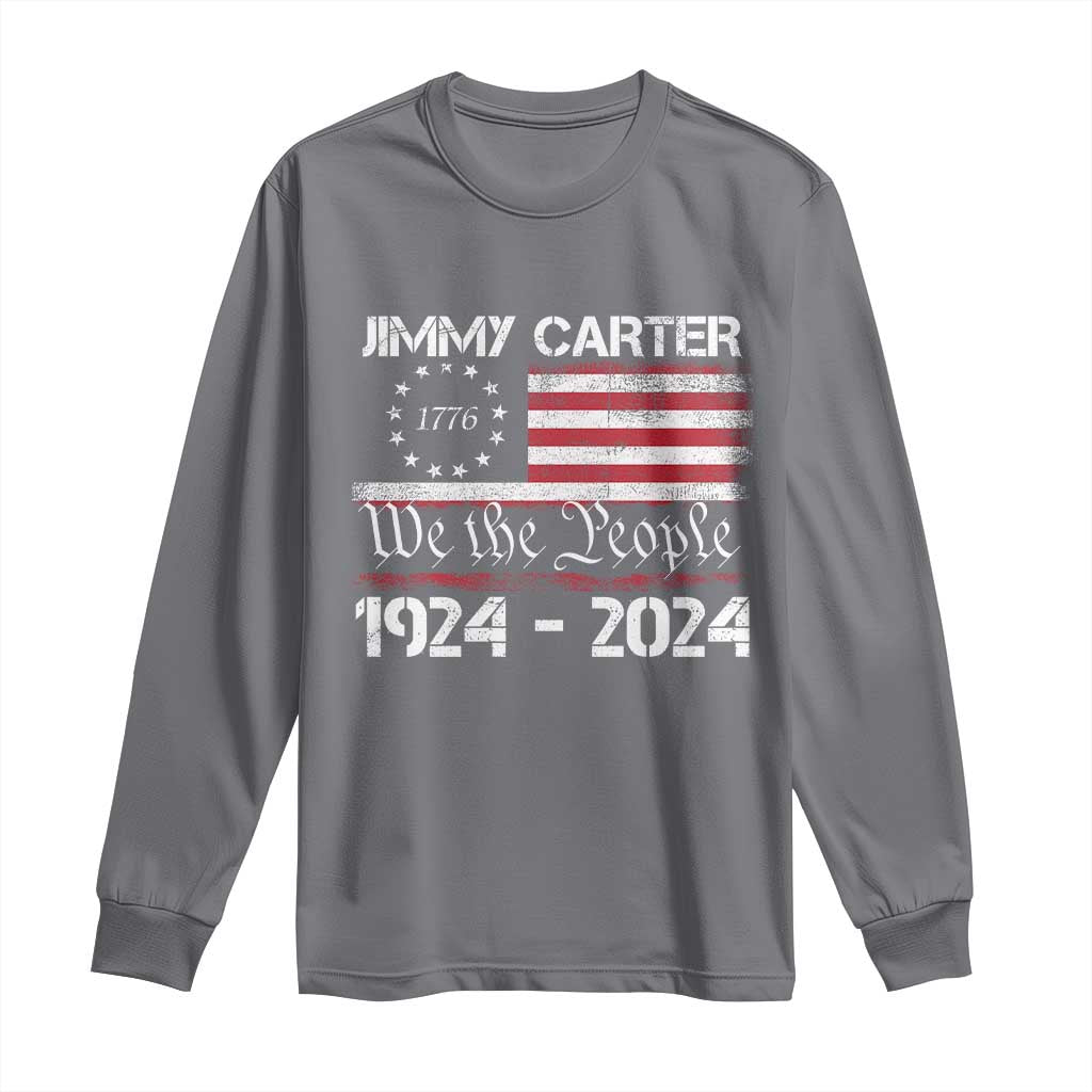 39th President Jimmy Carter Long Sleeve Shirt USA Legacy We The People Betsy Ross Flag
