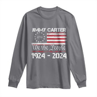 39th President Jimmy Carter Long Sleeve Shirt USA Legacy We The People Betsy Ross Flag