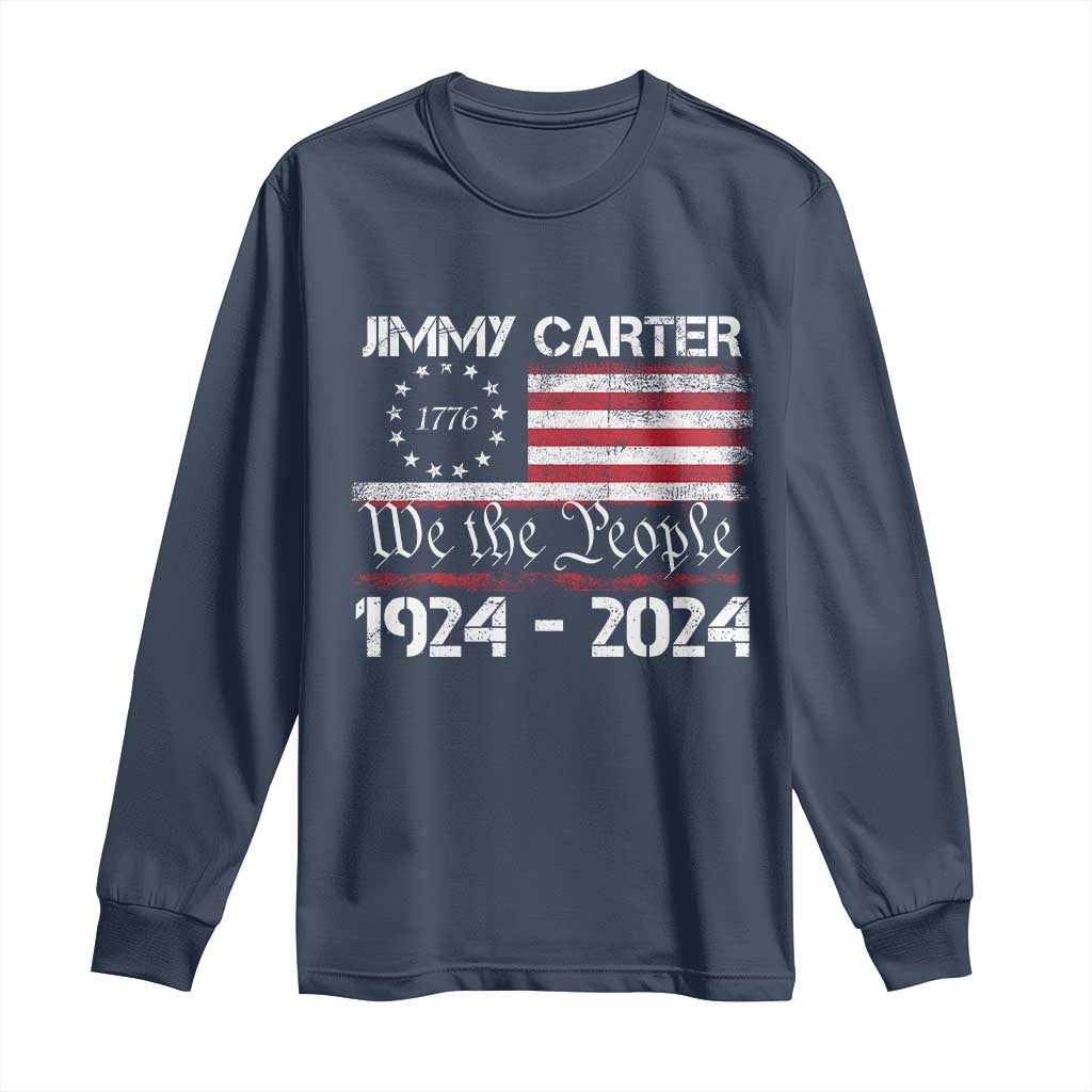 39th President Jimmy Carter Long Sleeve Shirt USA Legacy We The People Betsy Ross Flag