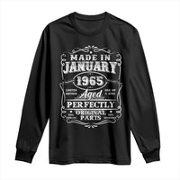 Retro Classic Made In January 1965 Long Sleeve Shirt Aged Perfectly Original Parts Vintage Birthday Men