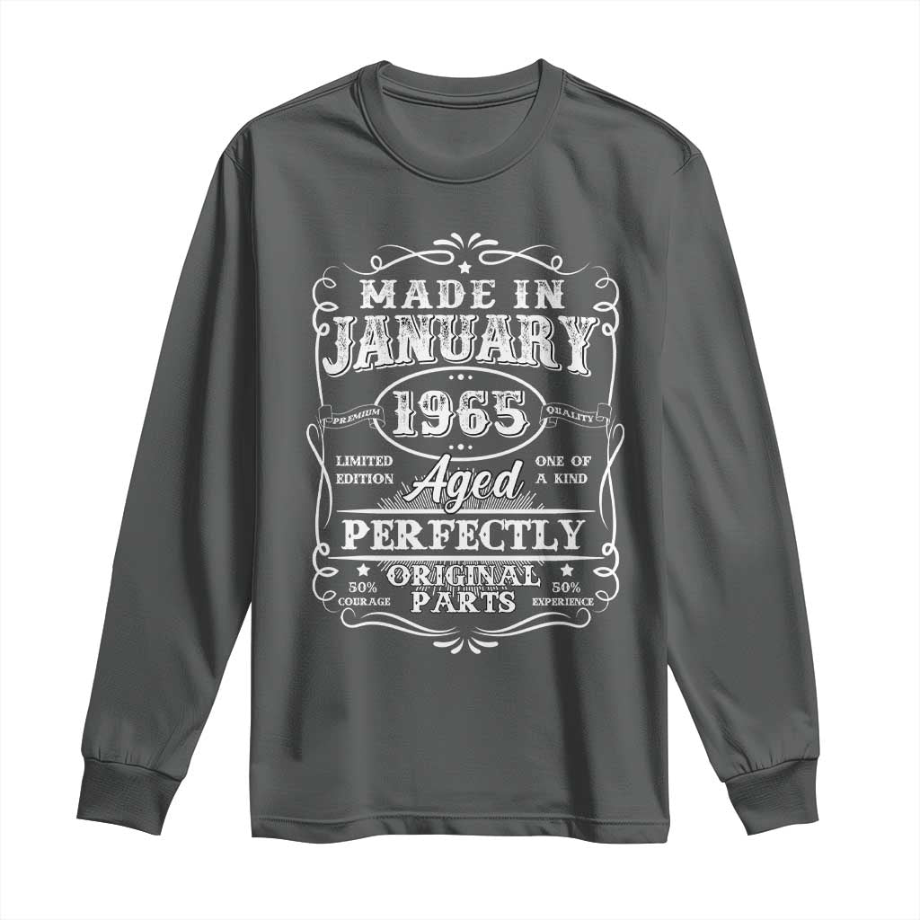 Retro Classic Made In January 1965 Long Sleeve Shirt Aged Perfectly Original Parts Vintage Birthday Men