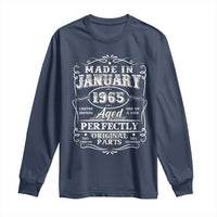 Retro Classic Made In January 1965 Long Sleeve Shirt Aged Perfectly Original Parts Vintage Birthday Men