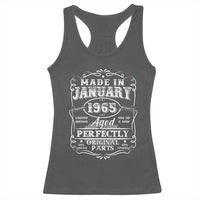 Retro Classic Made In January 1965 Racerback Tank Top Aged Perfectly Original Parts Vintage Birthday Men