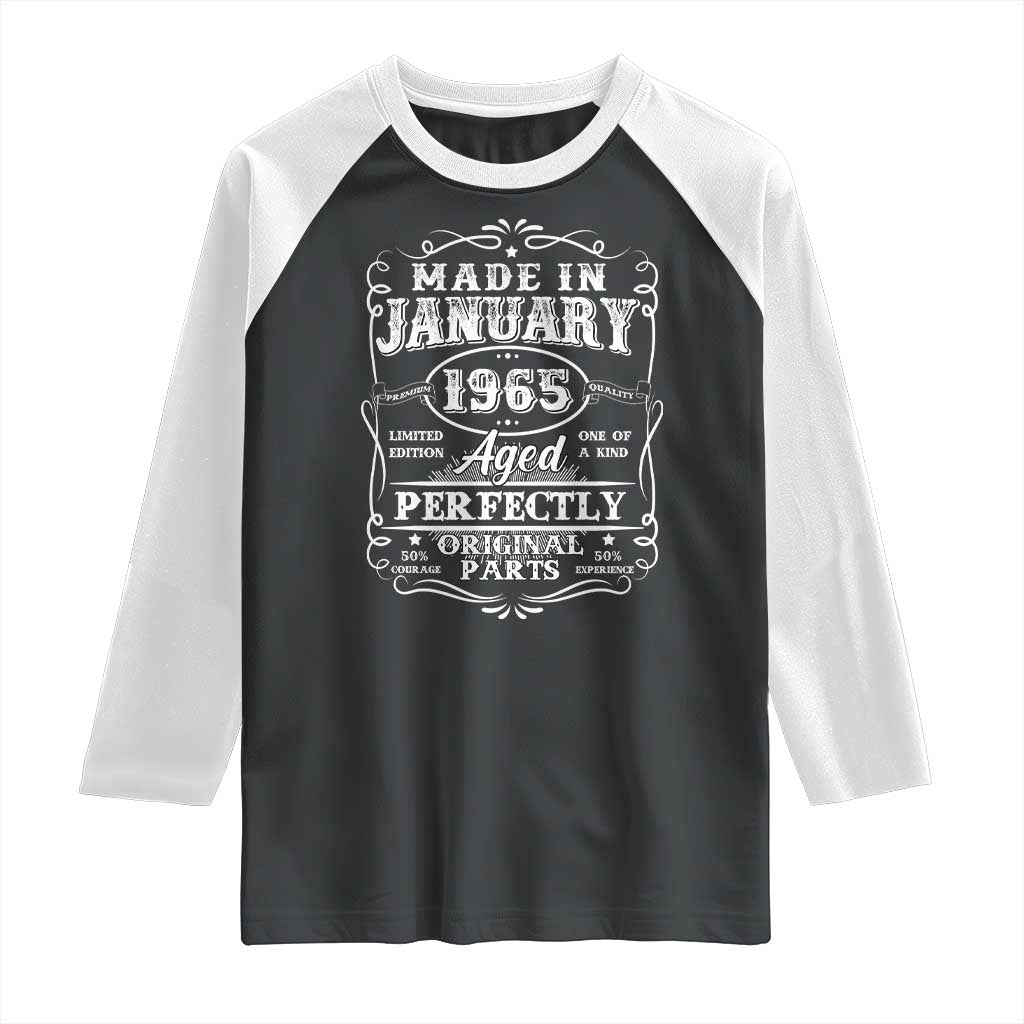 Retro Classic Made In January 1965 Raglan Shirt Aged Perfectly Original Parts Vintage Birthday Men