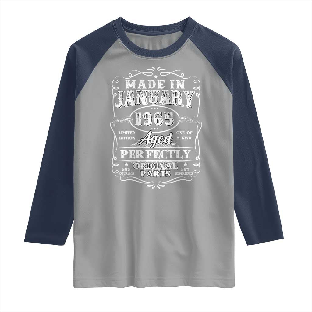 Retro Classic Made In January 1965 Raglan Shirt Aged Perfectly Original Parts Vintage Birthday Men