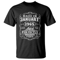 Retro Classic Made In January 1965 T Shirt Aged Perfectly Original Parts 60 Years Old Vintage 60th Birthday Men