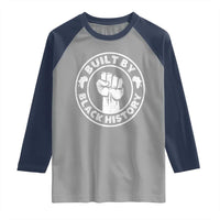 Built By Black History Raglan Shirt African American Pride