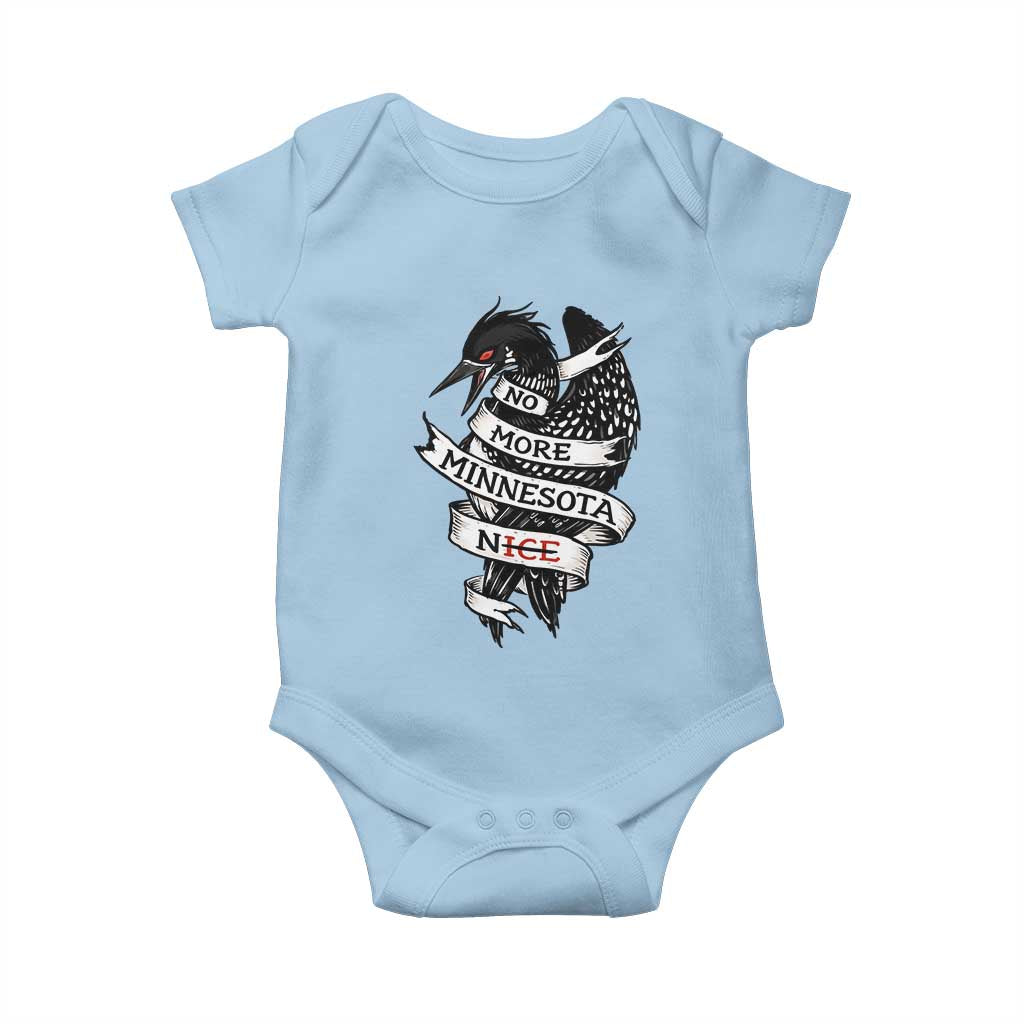 No More Minnesota Nice Loon Resistance Baby Onesie Ice Out Rebellion
